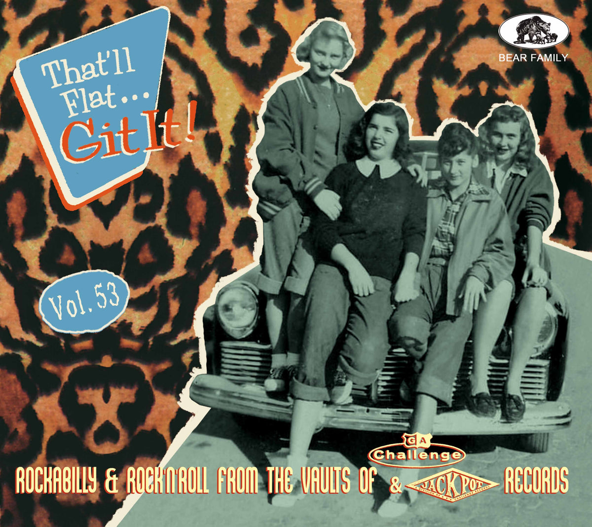 That'll Flat Git It! Vol. 53: Rockabilly And Rock 'n' Roll From The Vaults Of Challenge And Jackpot Records