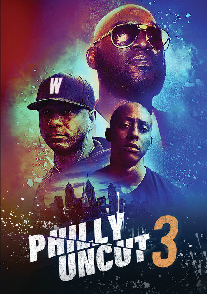 Philly Uncut III